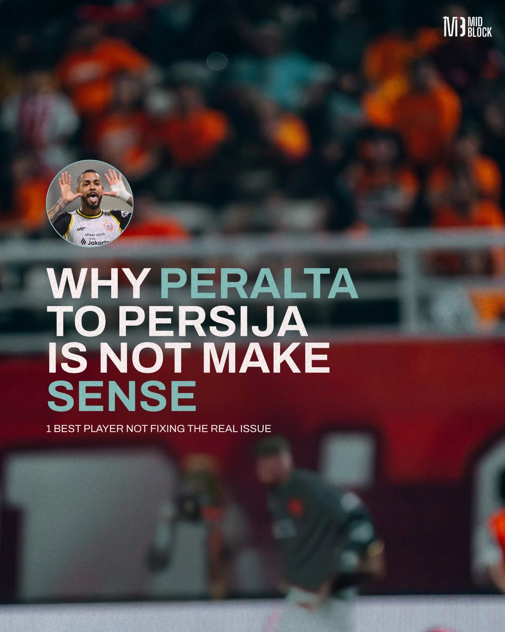 Why Peralta to Persija is not Make Sense